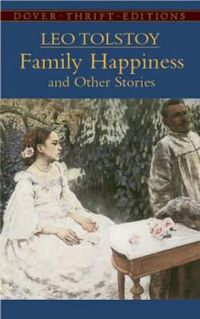 Cover image for Family Happiness and Other Stories