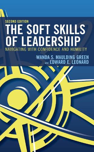 The Soft Skills of Leadership: Navigating with Confidence and Humility