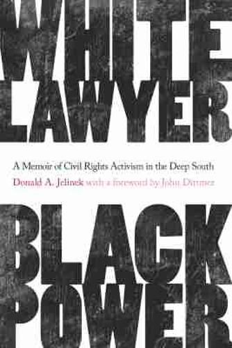 Cover image for White Lawyer, Black Power: A Memoir of Civil Rights Activism in the Deep South