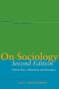 Cover image for On Sociology Second Edition Volume Two: Illustration and Retrospect