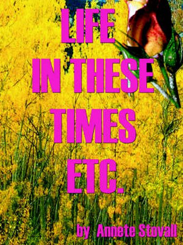 Cover image for Life in These Times Etc.