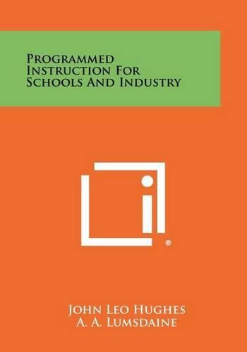 Cover image for Programmed Instruction for Schools and Industry