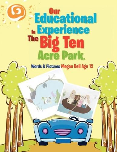 Cover image for Our Educational Experience In The Big Ten Acre Park