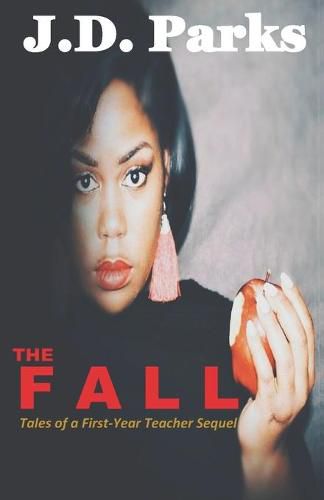 Cover image for The Fall: Tales of a First-Year Teacher Sequel