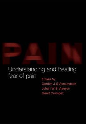 Cover image for Understanding and Treating the Fear of Pain