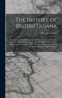 Cover image for The History of British Guiana