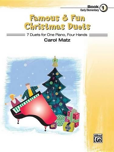 Cover image for Famous & Fun Christmas Duets, Book 1: 7 Duets for One Piano, Four Hands