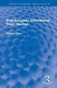 Cover image for East European International Road Haulage