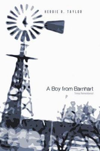 Cover image for A Boy from Barnhart: Times Remembered