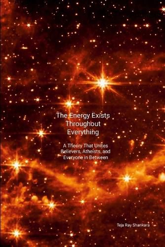 Cover image for The Energy Exists Throughout Everything