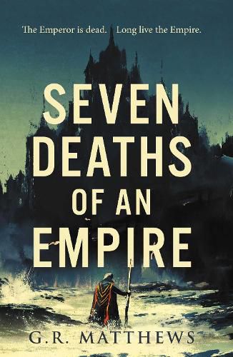 Cover image for Seven Deaths of an Empire