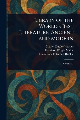 Cover image for Library of the World's Best Literature, Ancient and Modern