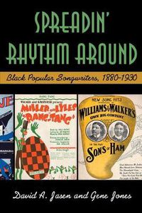 Cover image for Spreadin' Rhythm Around: Black Popular Songwriters, 1880-1930