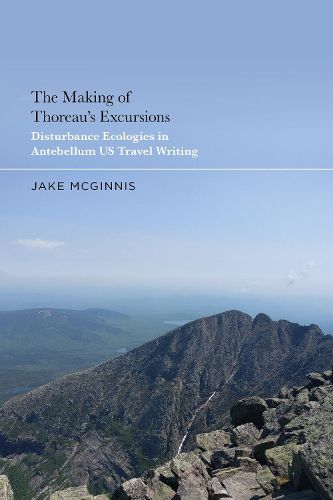 Cover image for The Making of Thoreau's Excursions