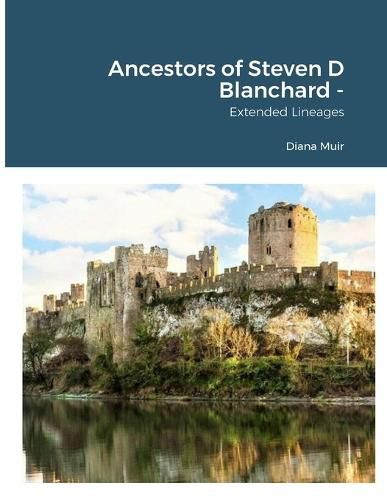 Ancestors of Steven D Blanchard