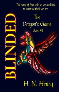 Cover image for BLINDED The Dragon's Game Book VI