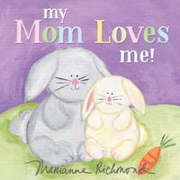 Cover image for My Mom Loves Me!