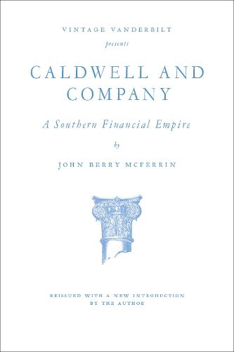 Cover image for Caldwell and Company: A Southern Financial Empire
