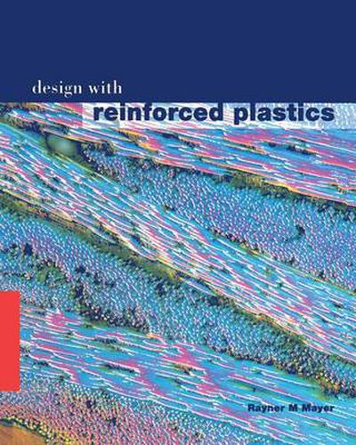 Cover image for Design with Reinforced Plastics: A Guide for Engineers and Designers