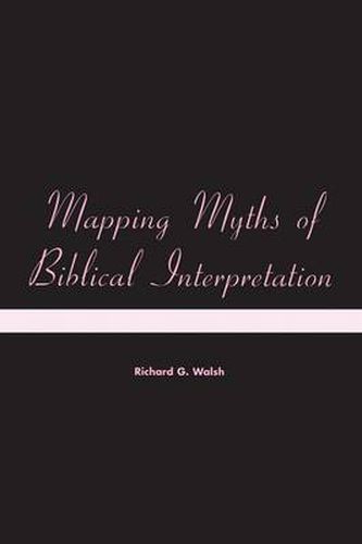 Cover image for Mapping Myths of Biblical Interpretation