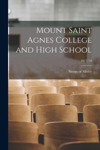 Cover image for Mount Saint Agnes College and High School; 1917/18