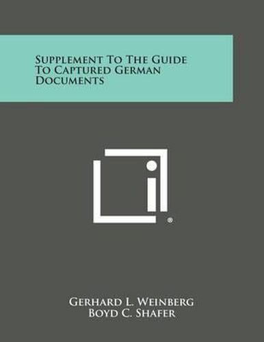 Cover image for Supplement to the Guide to Captured German Documents