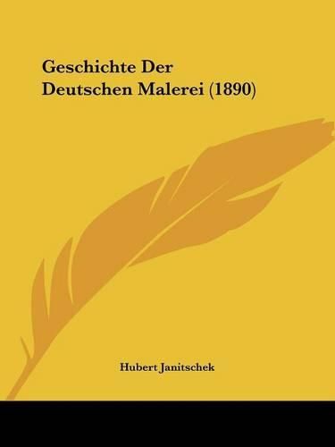 Cover image for Geschichte Der Deutschen Malerei (1890)