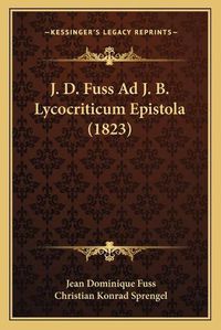 Cover image for J. D. Fuss Ad J. B. Lycocriticum Epistola (1823) J. D. Fuss Ad J. B. Lycocriticum Epistola (1823)