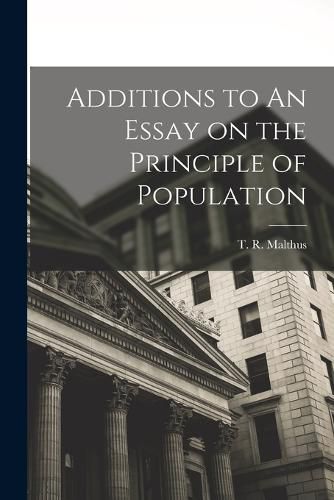 Cover image for Additions to An Essay on the Principle of Population