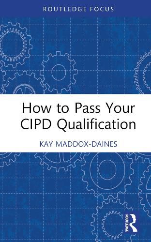 Cover image for How to Pass Your CIPD Qualification