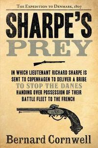 Cover image for Sharpe's Prey: The Expedition to Denmark, 1807