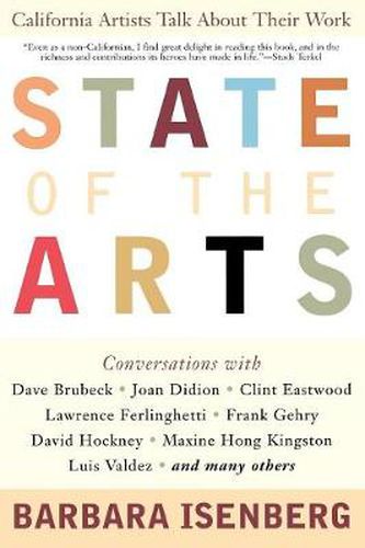 Cover image for State of the Arts: California Artists Talk About Their Work