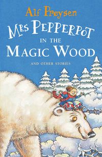 Cover image for Mrs Pepperpot in the Magic Wood