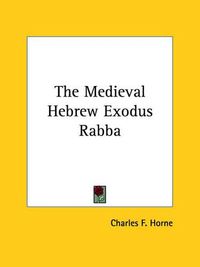 Cover image for The Medieval Hebrew Exodus Rabba