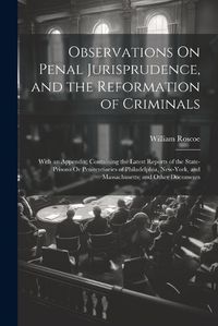 Cover image for Observations On Penal Jurisprudence, and the Reformation of Criminals