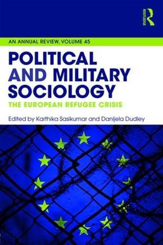 Cover image for Political and Military Sociology: The European Refugee Crisis