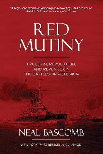 Cover image for Red Mutiny: Freedom, Revolution, and Revenge on the Battleship Potemkin