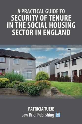 Cover image for A Practical Guide to Security of Tenure in the Social Housing Sector in England