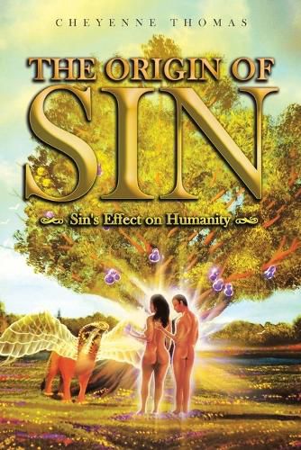 Cover image for The Origin of Sin: Sin's effect on humanity