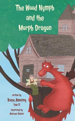 Cover image for The Wood Nymph and the Morph Dragon