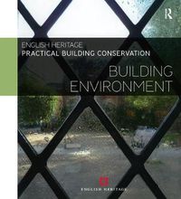 Cover image for Practical Building Conservation: Building Environment