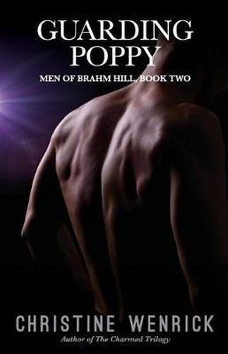 Cover image for Guarding Poppy: Men of Brahm Hill, Book Two