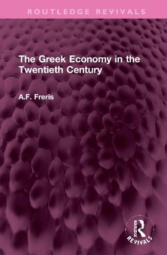 Cover image for The Greek Economy in the Twentieth Century