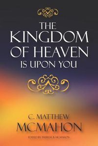 Cover image for The Kingdom of Heaven is Upon You