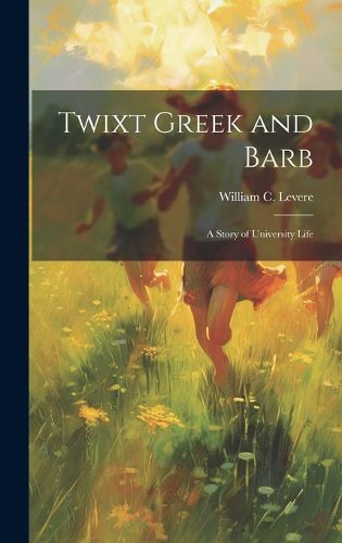 Cover image for Twixt Greek and Barb