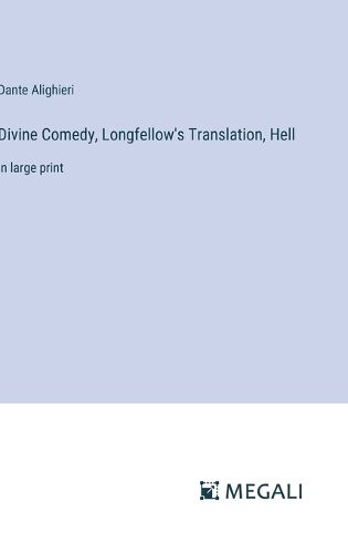 Cover image for Divine Comedy, Longfellow's Translation, Hell