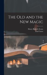 Cover image for The Old and the New Magic