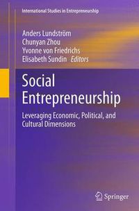 Cover image for Social Entrepreneurship: Leveraging Economic, Political, and Cultural Dimensions