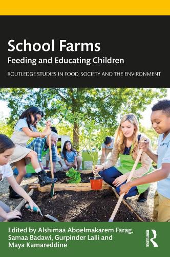 Cover image for School Farms: Feeding and Educating Children