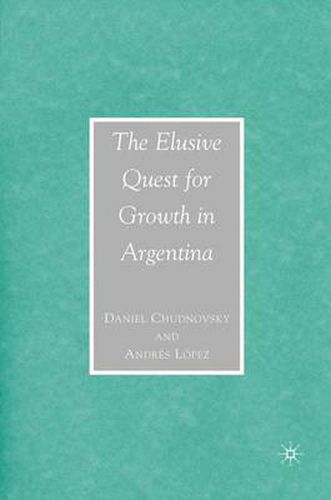 Cover image for The Elusive Quest for Growth in Argentina